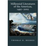 Millennial Literatures of the Americas, 1492-2002