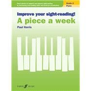 Improve Your Sight-reading! a Piece a Week Piano Grade 2