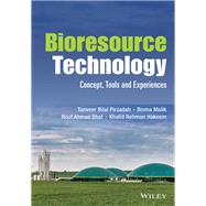 Bioresource Technology Concept, Tools and Experiences,9781119789383
