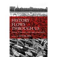 History Flows Through Us