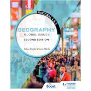 National 4 & 5 Geography: Global Issues, Second Edition