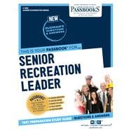Senior Recreation Leader (C-1938) Passbooks Study Guide