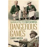 Dangerous Games Australia at the 1936 Nazi Olympics