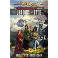 Dragons of Fate Dragonlance Destinies: Volume 2