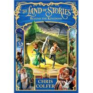 The Land of Stories: Beyond the Kingdoms