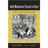 Gold Mountain Turned to Dust