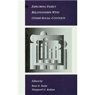 Exploring Family Relationships With Other Social Contexts,9781138969384