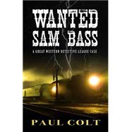 Wanted Sam Bass