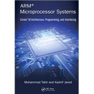 ARM Microprocessor Systems: Cortex-M Architecture, Programming, and Interfacing