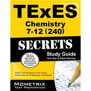 Texes Chemistry 7-12 240 Secrets