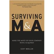 Surviving M&A Make the Most of Your Company Being Acquired