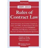 Rules of Contract Law: Selections from the Uniform Commercial Code, the CISG, the Resttement (Second) of Contracts, and the UNIDROIT Principles, with Material on Contract Dr