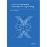 Material Science and Environmental Engineering: Proceedings of the 3rd Annual 2015 International Conference on Material Science and Environmental Engineering (ICMSEE2015, Wuhan, Hubei, China, 5-6 June 2015)