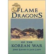 Flame Dragons Of The Korean War