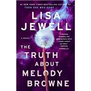 The Truth About Melody Browne A Novel