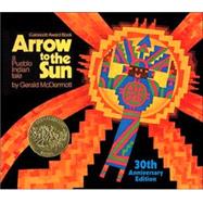 Arrow to the Sun 30th Anniversary Editio
