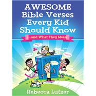 Awesome Bible Verses Every Kid Should Know