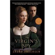 The Virgin's Spy A Tudor Legacy Novel