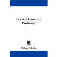 Practical Lessons in Psychology
