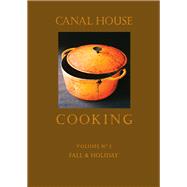 Canal House Cooking Volume N° 2