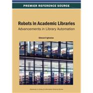 Robots in Academic Libraries