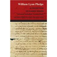 A Collection of Classic Essays by William Lyon Phelps - Including 'Happiness', 'Superstition', 'The Great American Game', and Many More