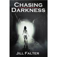 Chasing Darkness