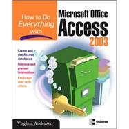 How to Do Everything with Microsoft Office Access 2003