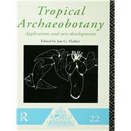Tropical Archaeobotany