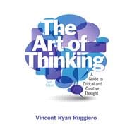 The Art of Thinking A Guide to Critical and Creative Thought
