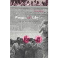 Women of Babylon: Gender and Representation in Mesopotamia