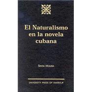 El Naturalismo En LA Novela Cubana