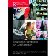 Routledge Handbook on Consumption