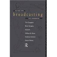Paying for Broadcasting: The Handbook