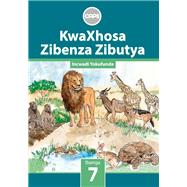 KwaXhosa Zibenza Zibutya (IsiXhosa HL) Grade 7 Reader ePDF (1-year licence)