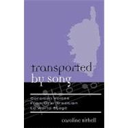Transported by Song Corsican Voices from Oral Tradition to World Stage