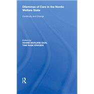 Dilemmas of Care in the Nordic Welfare State: Continuity and Change