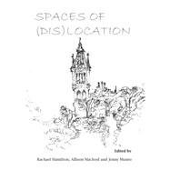 Spaces of Dis-location