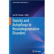 Toxicity and Autophagy in Neurodegenerative Disorders