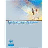 Preliminary Overview of the Economies of Latin America and the Caribbean 2016