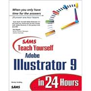 Sams Teach Yourself Adobe Illustrator 9 in 24 Hours