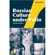 Russian Culture under Putin