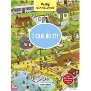 My Big Wimmelbook—I Can Do It! A Look-and-Find Book (Kids Tell the Story)