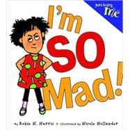 Just Being Me #1: I'm SO Mad!