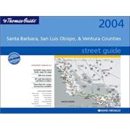 Thomas Guide 2004 Santa Barbara, San Luis Obispo and Ventura Counties Street