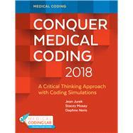 Conquer Medical Coding 2018 A Critical Thinking Approach with Coding Simulations