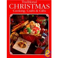 Traditional Christmas Cooking, Crafts & Gifts