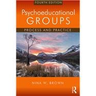 Psychoeducational Groups: Process and Practice