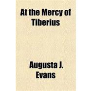 At the Mercy of Tiberius