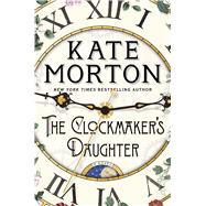 The Clockmaker's Daughter A Novel